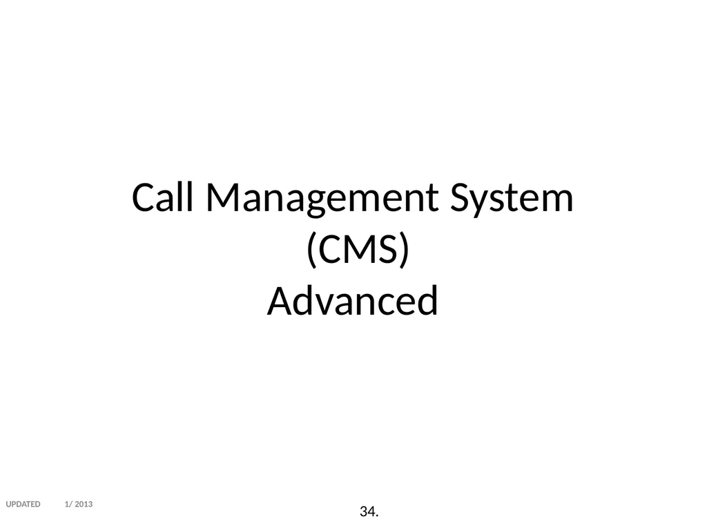 Call Management System (CMS) Training Washington - slide 31 of 41