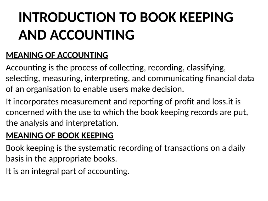 INTRODUCTION TO BOOK KEEPING AND ACCOUNTING - slide 1 of 95
