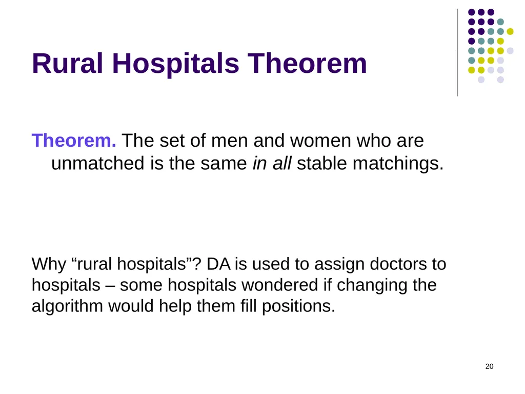 Matching Theory 1 Two-Sided Matching Statement of - slide 20 of 28