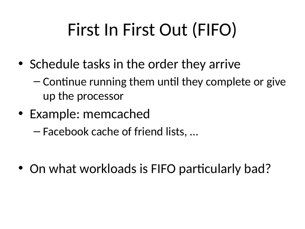Scheduling Main Points Scheduling policy: what to - slide 6 of 54