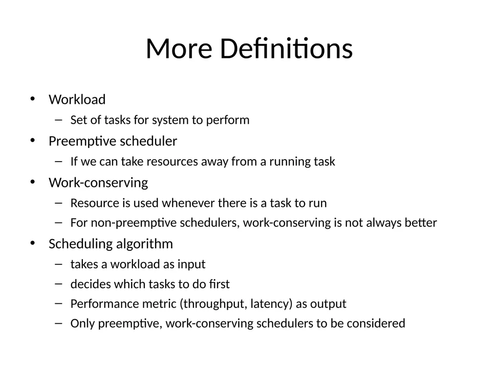 Scheduling Main Points Scheduling policy: what to - slide 5 of 54