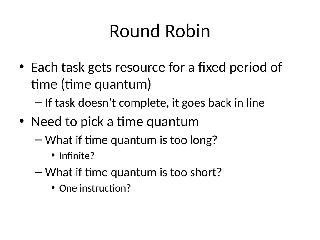 Scheduling Main Points Scheduling policy: what to - slide 13 of 54