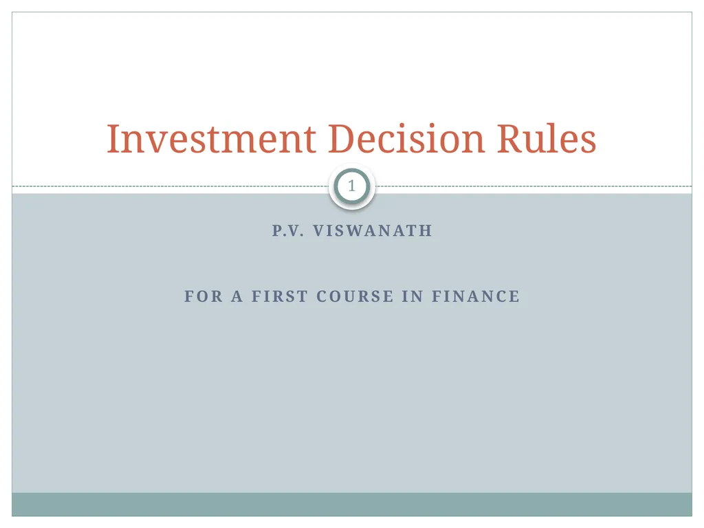 Investment Decision Rules P.V. Viswanath For a - slide 1 of 40