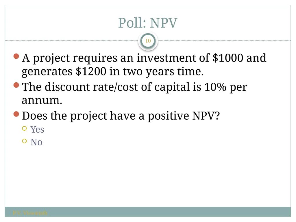 Investment Decision Rules P.V. Viswanath For a - slide 10 of 40