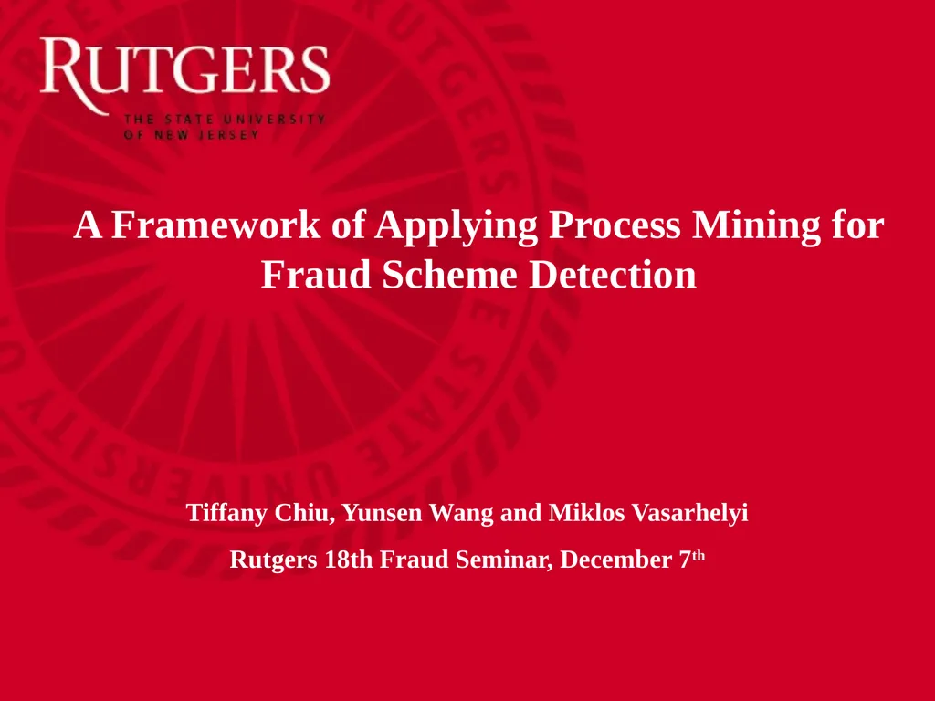 A Framework of Applying Process Mining for Fraud - slide 1 of 12