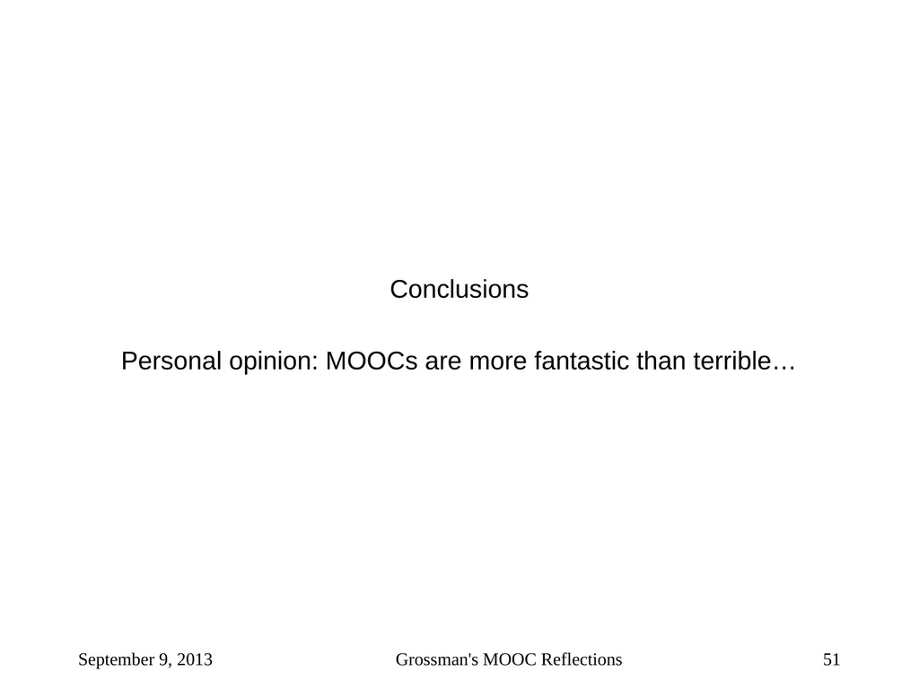 Massive Open Online Courses (MOOCs): How Do They - slide 51 of 53
