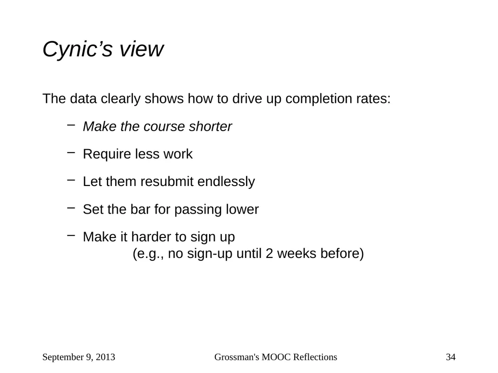Massive Open Online Courses (MOOCs): How Do They - slide 34 of 53