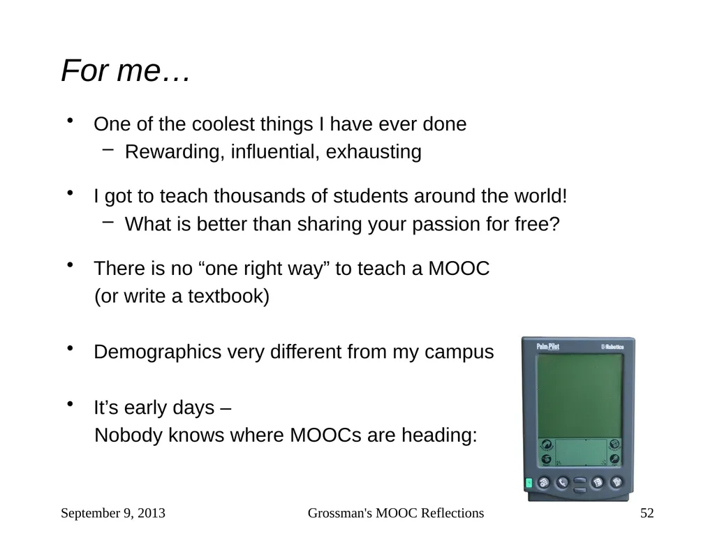 Massive Open Online Courses (MOOCs): How Do They - slide 52 of 53