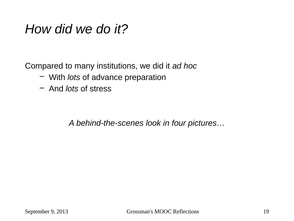 Massive Open Online Courses (MOOCs): How Do They - slide 19 of 53