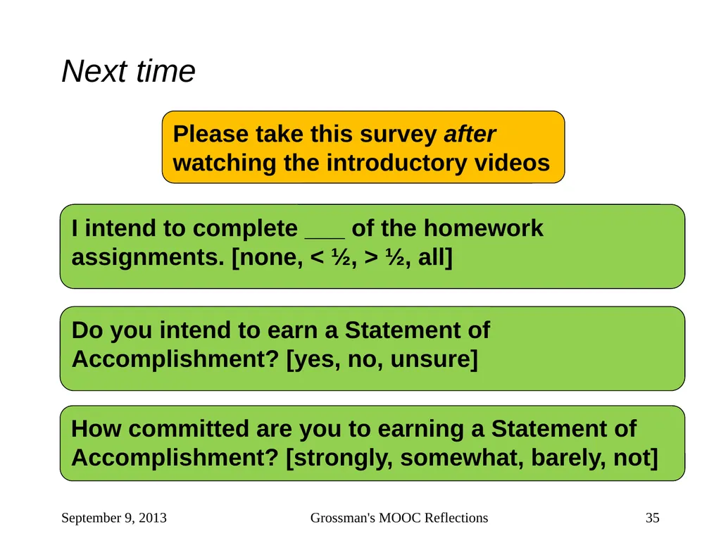 Massive Open Online Courses (MOOCs): How Do They - slide 35 of 53