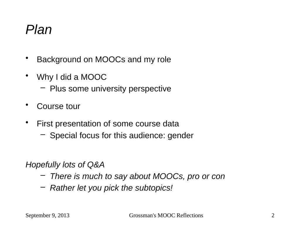 Massive Open Online Courses (MOOCs): How Do They - slide 2 of 53