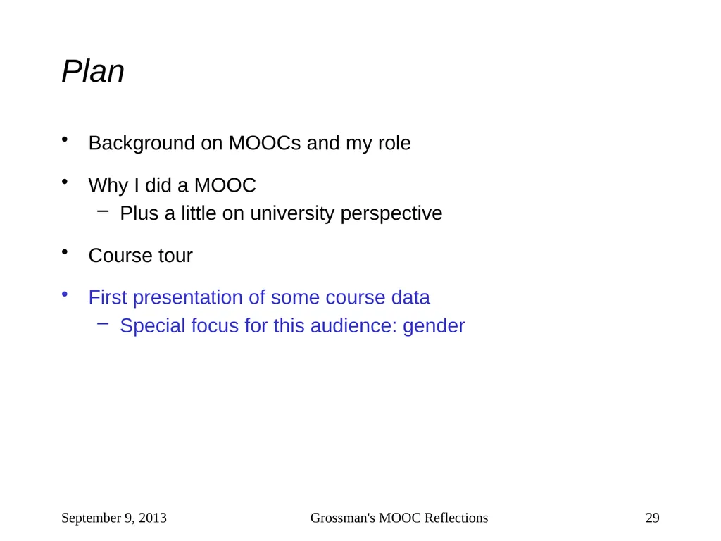 Massive Open Online Courses (MOOCs): How Do They - slide 29 of 53