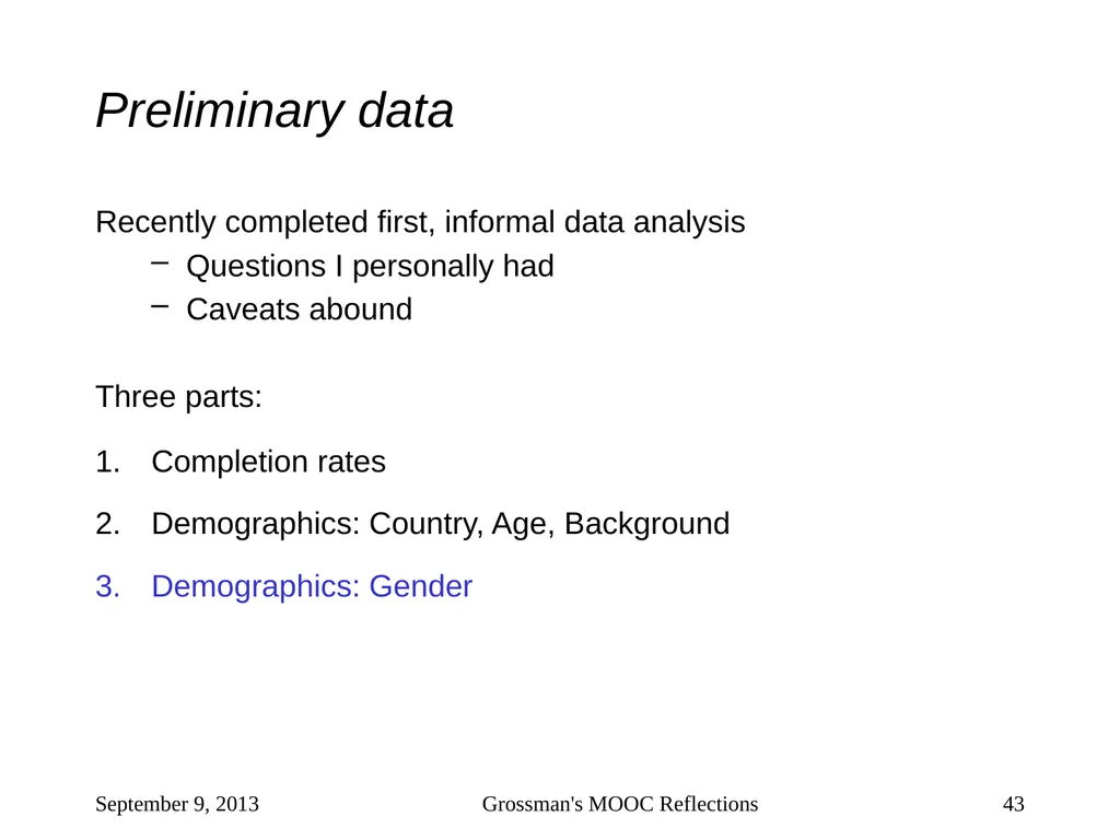 Massive Open Online Courses (MOOCs): How Do They - slide 43 of 53