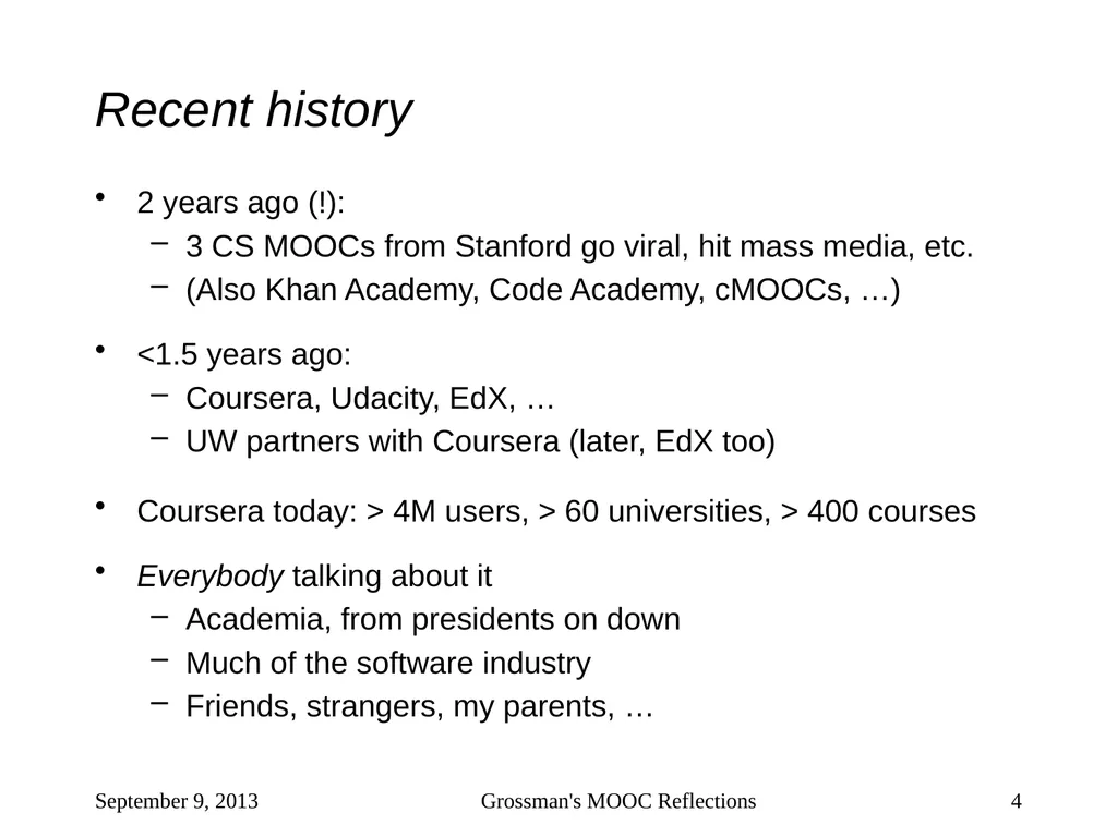 Massive Open Online Courses (MOOCs): How Do They - slide 4 of 53