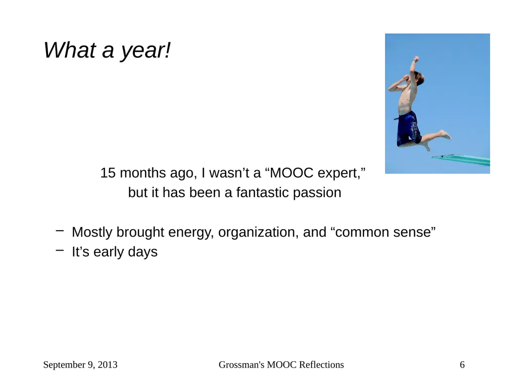 Massive Open Online Courses (MOOCs): How Do They - slide 6 of 53