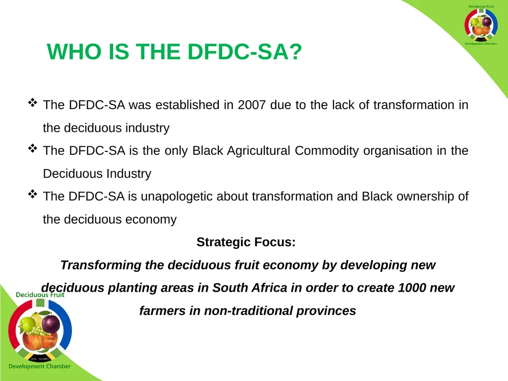WHO IS THE DFDC-SA? The DFDC-SA was established in - slide 2 of 17