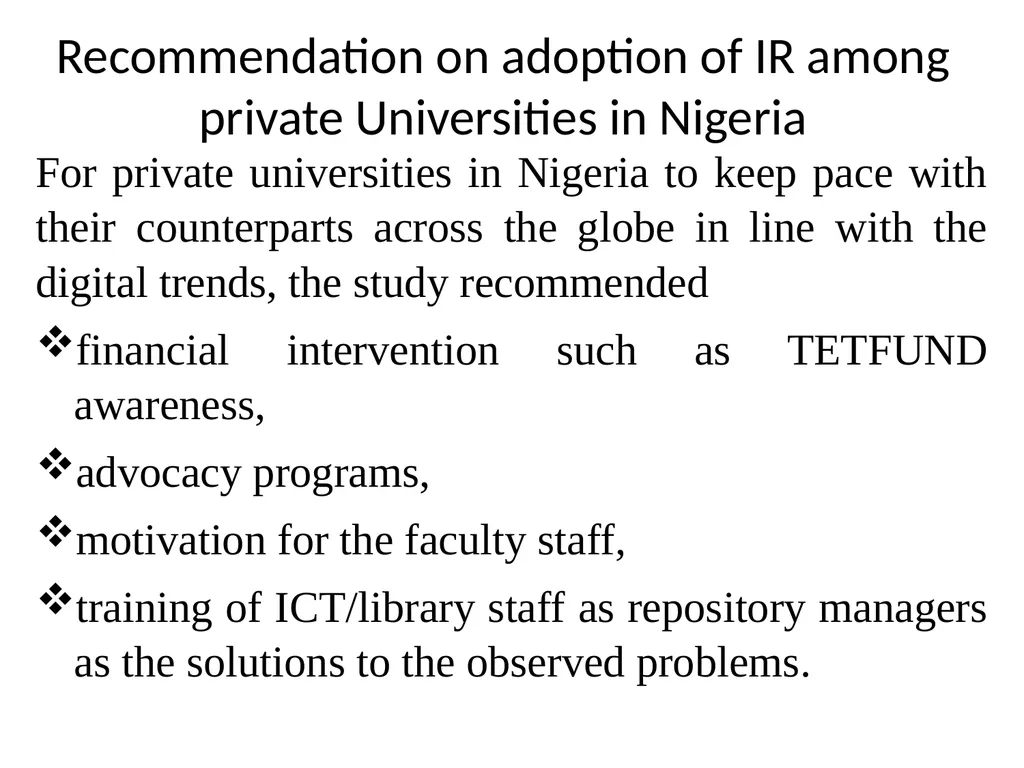 INSTITUTIONAL REPOSITORY ADOPTION AMONG NIGERIAN - slide 10 of 12