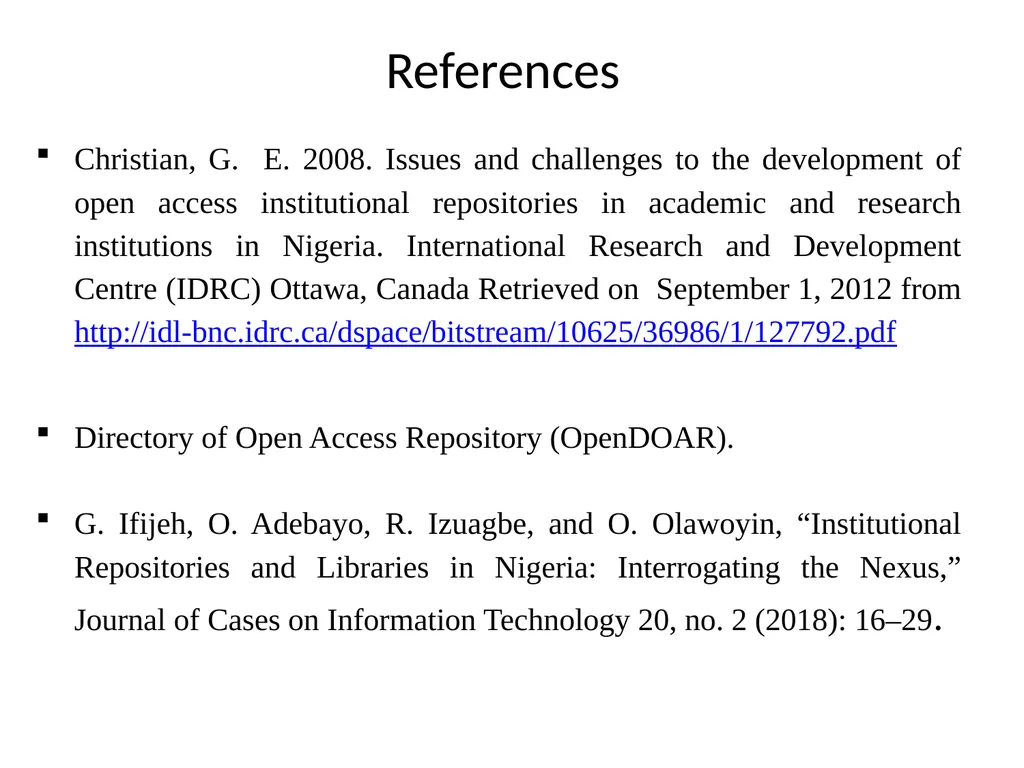 INSTITUTIONAL REPOSITORY ADOPTION AMONG NIGERIAN - slide 12 of 12
