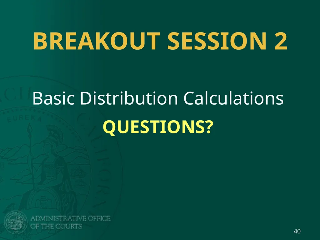 BREAKOUT SESSION 2 Basic Distribution Calculations - slide 40 of 41