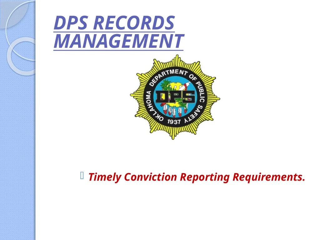 DPS RECORDS MANAGEMENT Timely Conviction Reporting - slide 1 of 6
