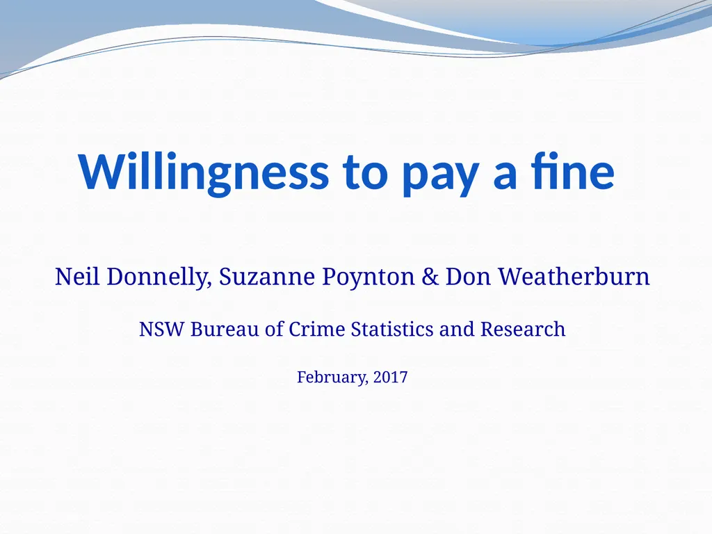 Willingness to pay a fine Neil Donnelly, Suzanne - slide 1 of 25
