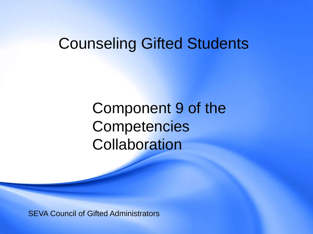 Counseling Gifted Students Component 9 of the - slide 1 of 43