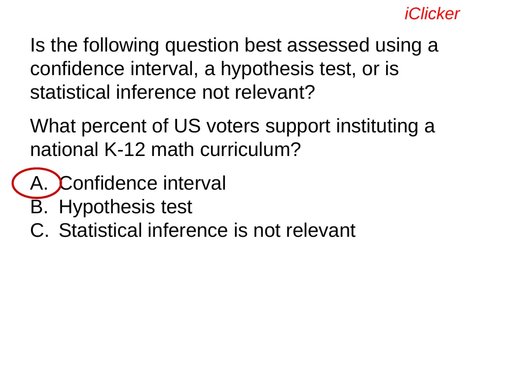 Engaging the Students: Using Clickers in Math - slide 86 of 142