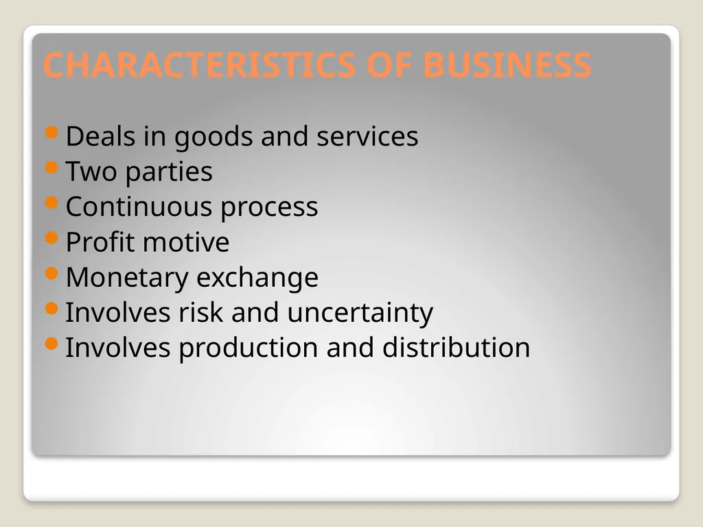 BUSINESS ENVIRONMENT CHAPTER 1 BUSINESS Definition - slide 4 of 21
