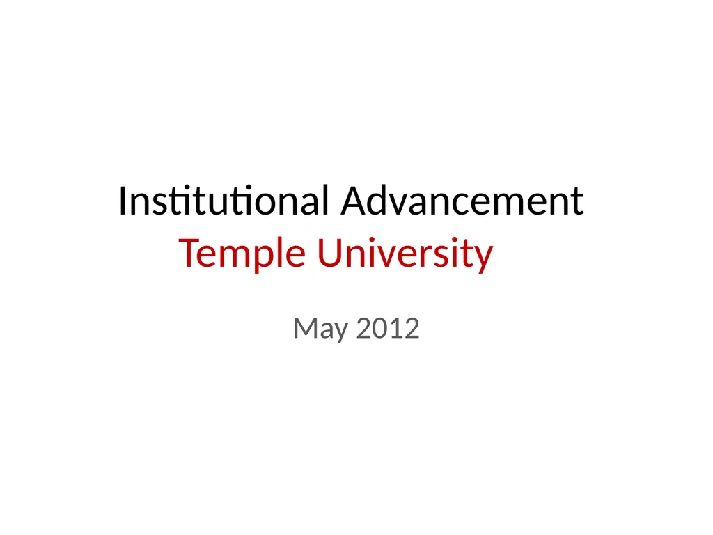 Institutional Advancement Temple University May - slide 1 of 21