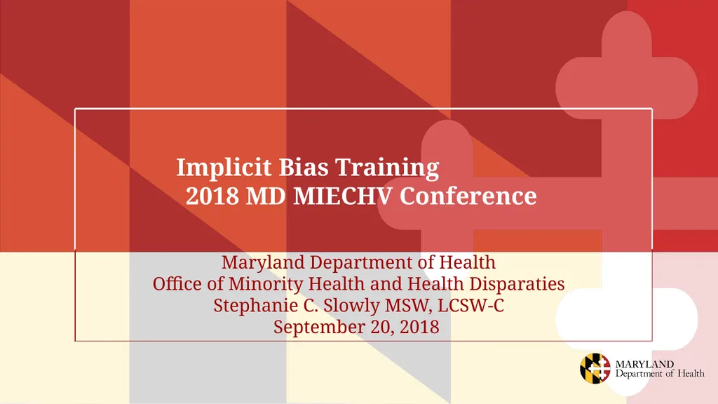 Implicit Bias Training 2018 MD MIECHV Conference - slide 1 of 20