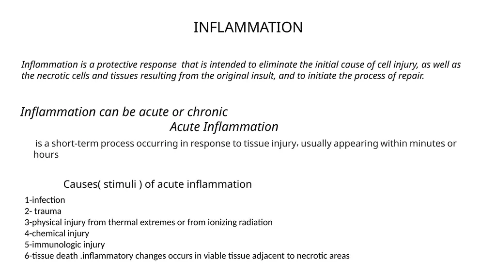Inflammation Inflammation is a protective response - slide 2 of 15