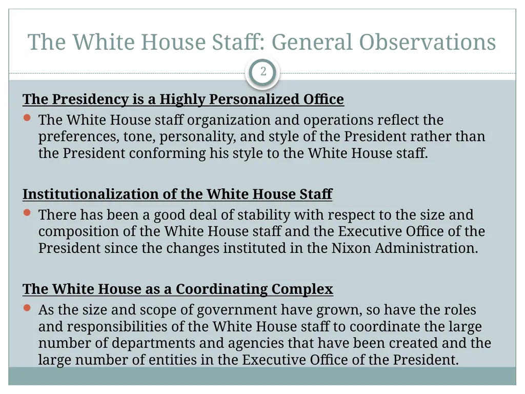 The White House Staff: General Observations The - slide 2 of 45