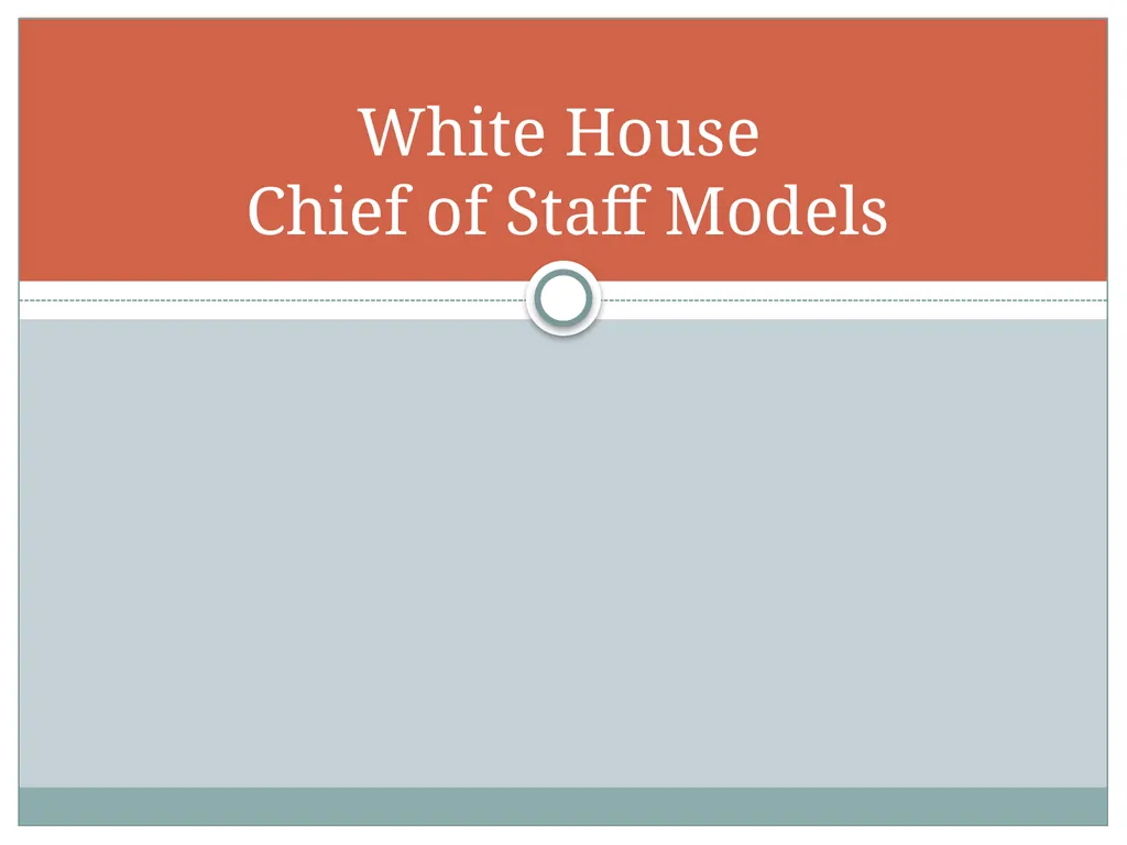 The White House Staff: General Observations The - slide 16 of 45