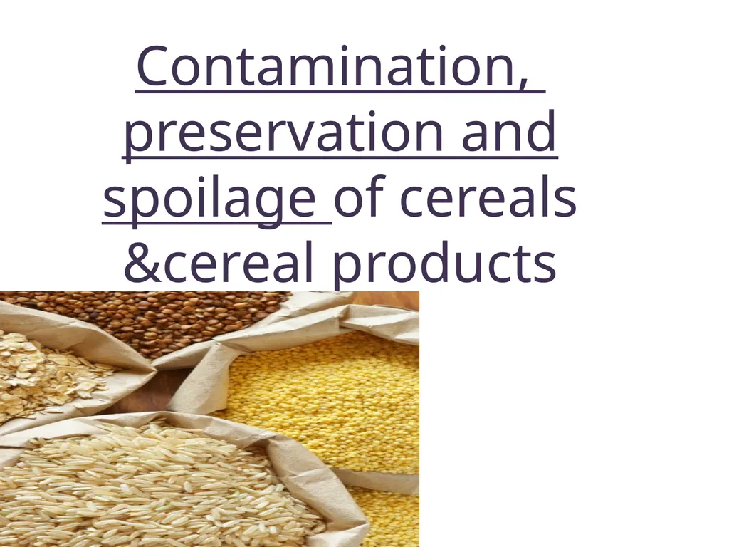 Contamination, preservation and spoilage of - slide 1 of 16