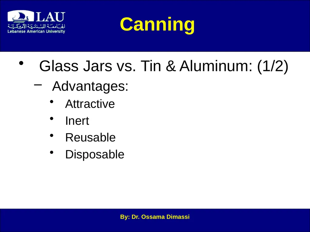 By: Dr. Ossama Dimassi Canning Introduction to - slide 11 of 34
