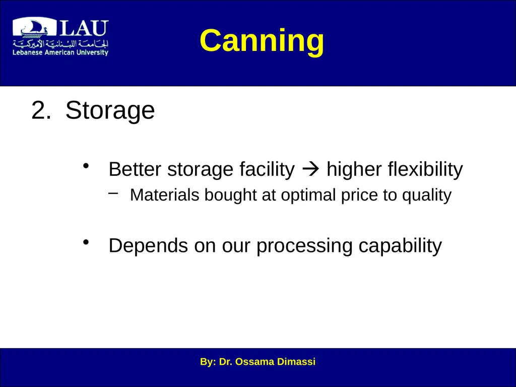 By: Dr. Ossama Dimassi Canning Introduction to - slide 3 of 34