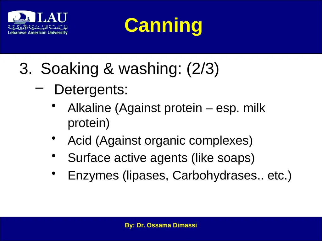 By: Dr. Ossama Dimassi Canning Introduction to - slide 5 of 34
