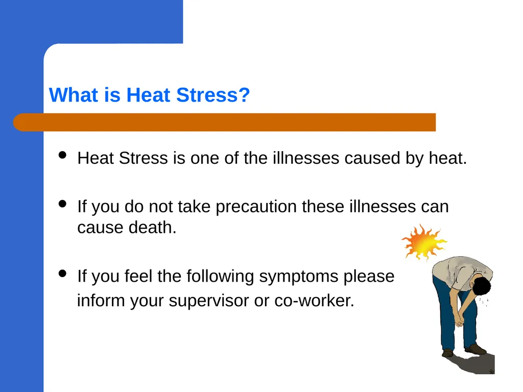 Heat Stress This material was produced under grant - slide 5 of 27