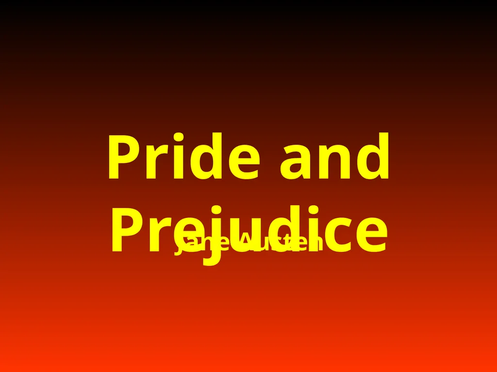 Pride & Prejudice Presentation by, G.Sowdambika - slide 8 of 58