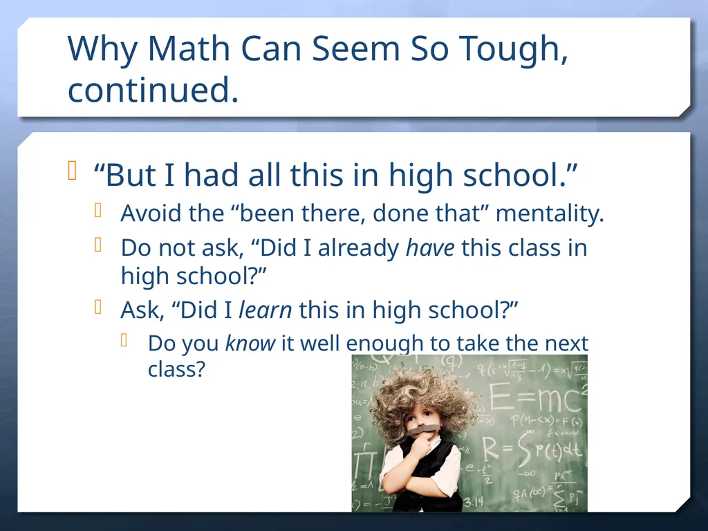 What Makes Math Different? Math Study Skills, 2nd - slide 9 of 12