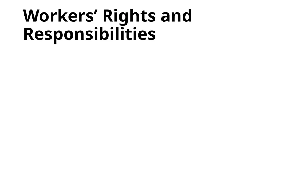Modules: Workers’ rights and responsibilities - slide 30 of 33