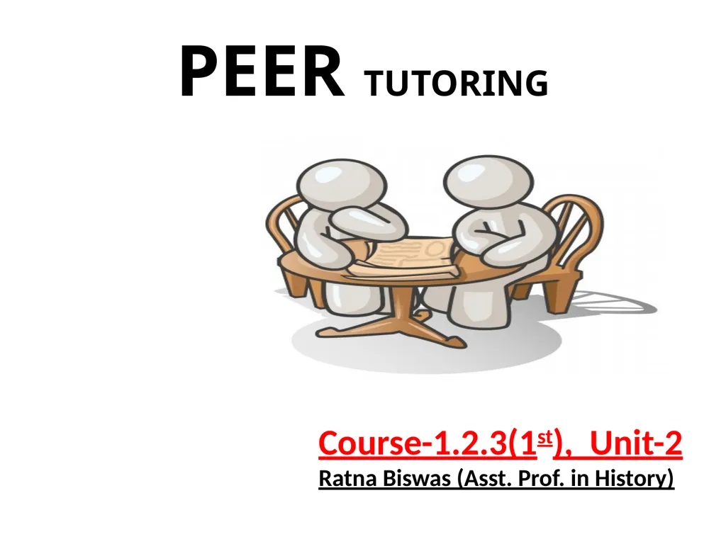 PEER TUTORING Course-1.2.3(1st), Unit-2 Ratna