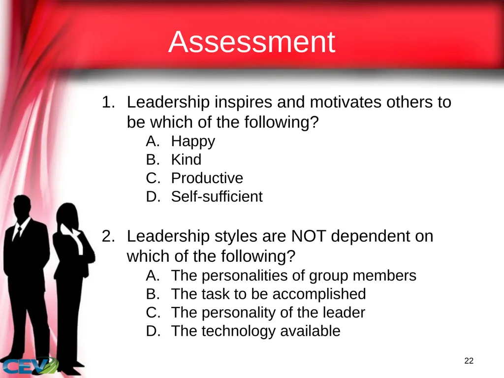 1 Objectives To identify and analyze leadership - slide 22 of 87