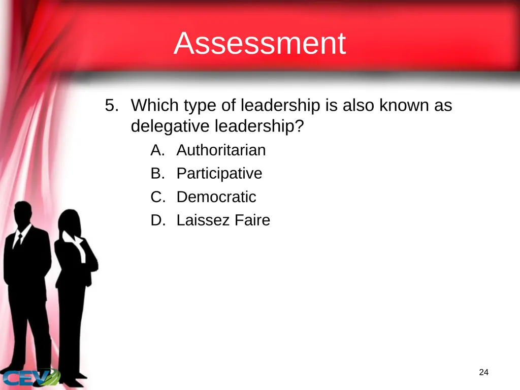 1 Objectives To identify and analyze leadership - slide 24 of 87