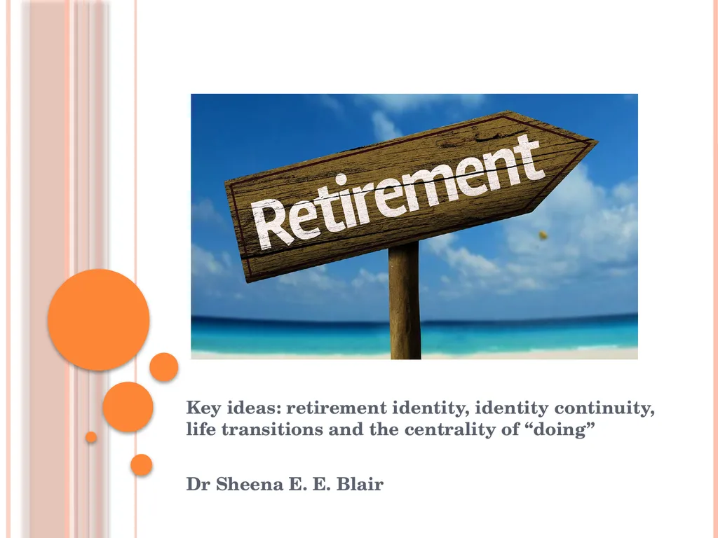 Key ideas: retirement identity, identity - slide 1 of 14