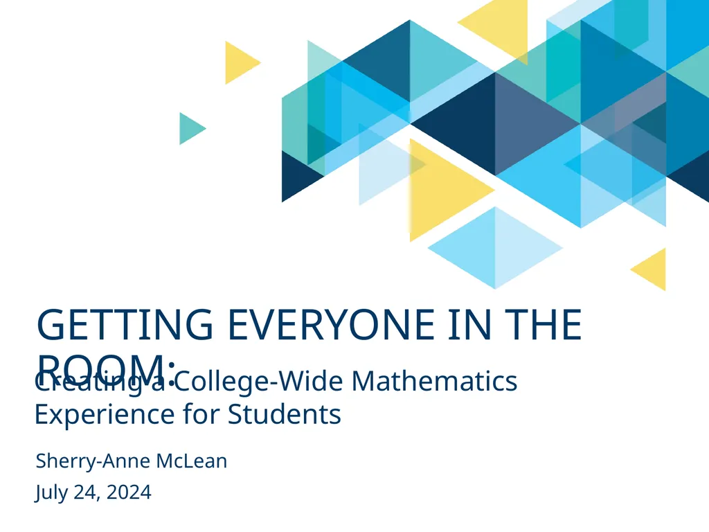Creating a College-Wide Mathematics Experience for - slide 1 of 16