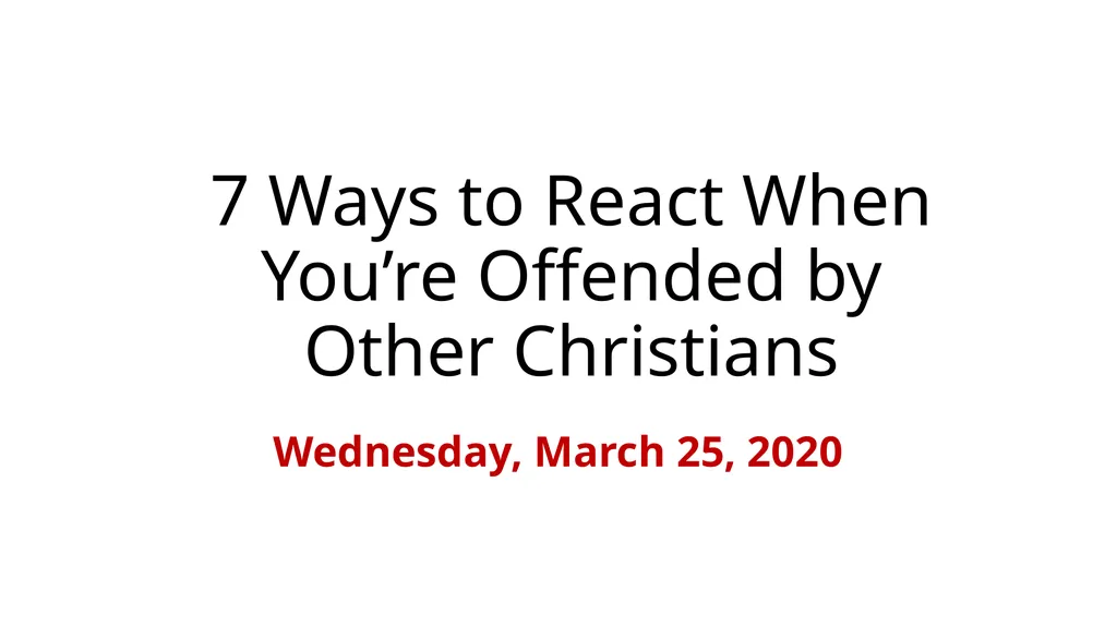 Overcoming the Spirit of Offense March Bible Study - slide 4 of 34
