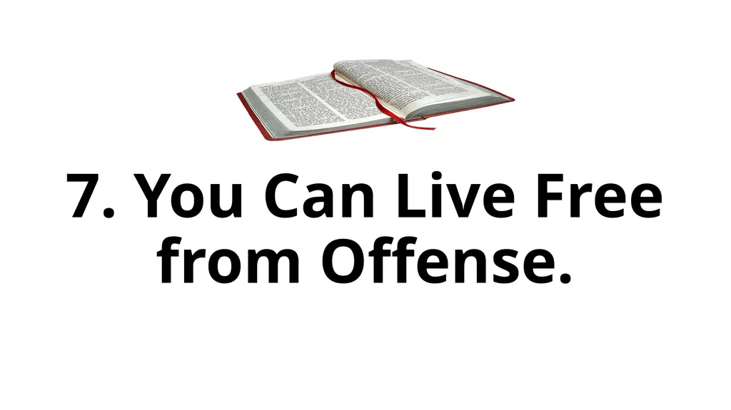 Overcoming the Spirit of Offense March Bible Study - slide 29 of 34
