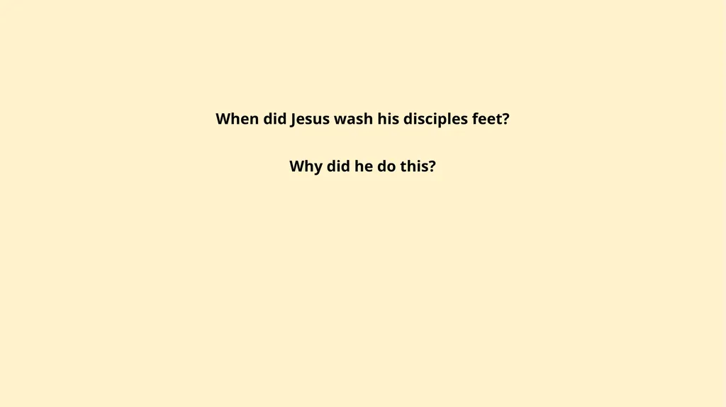 RE LI: To understand why Jesus washed the - slide 2 of 6