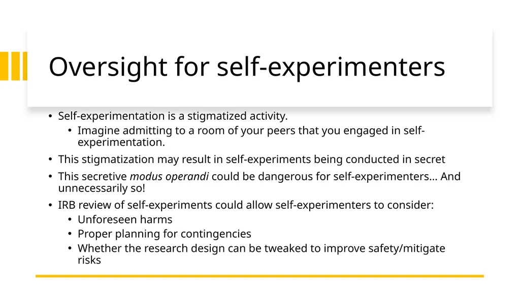 Self-Experimentation: History, Ethics, and Current - slide 19 of 21